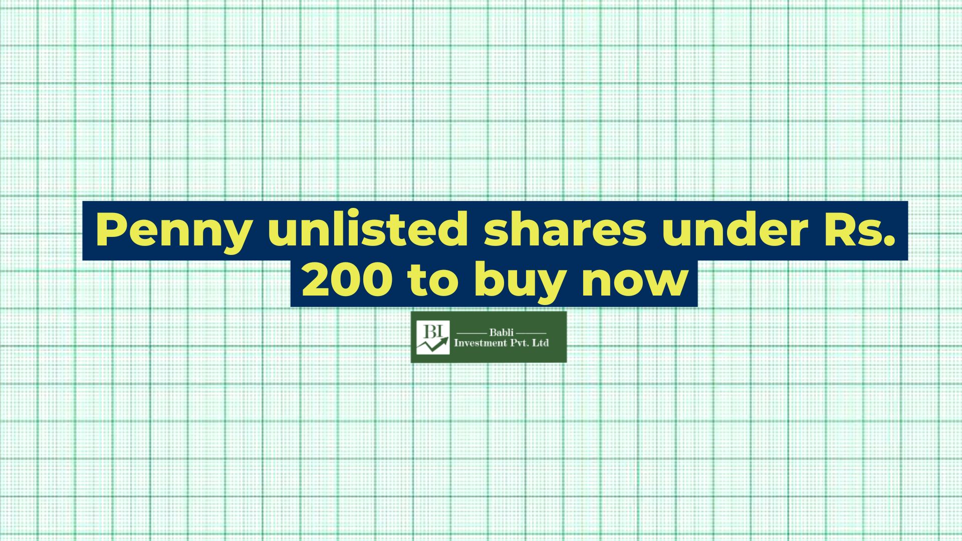 9-best-penny-unlisted-shares-to-buy-now-under-rs-200